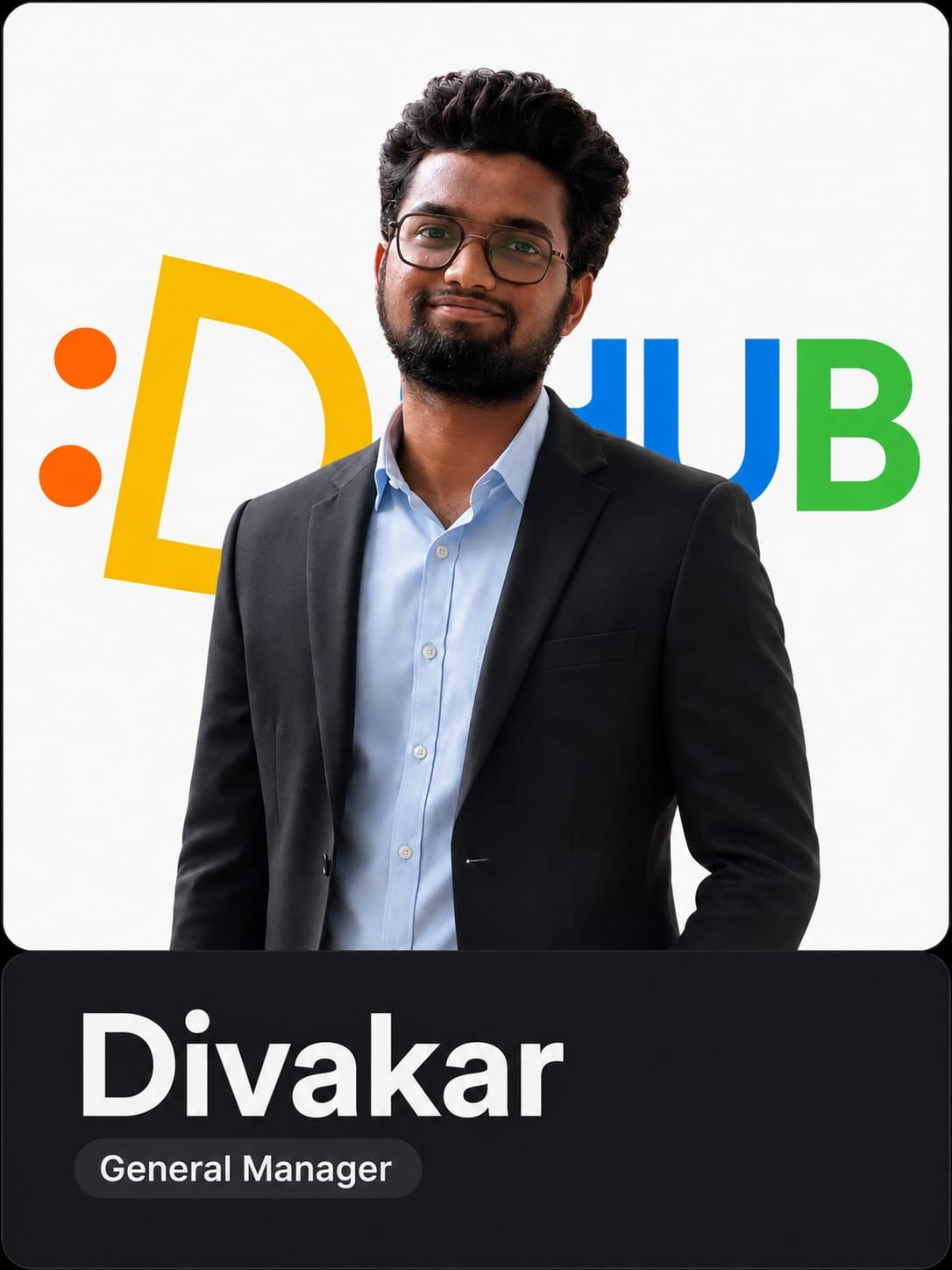 Divakar, General Manager