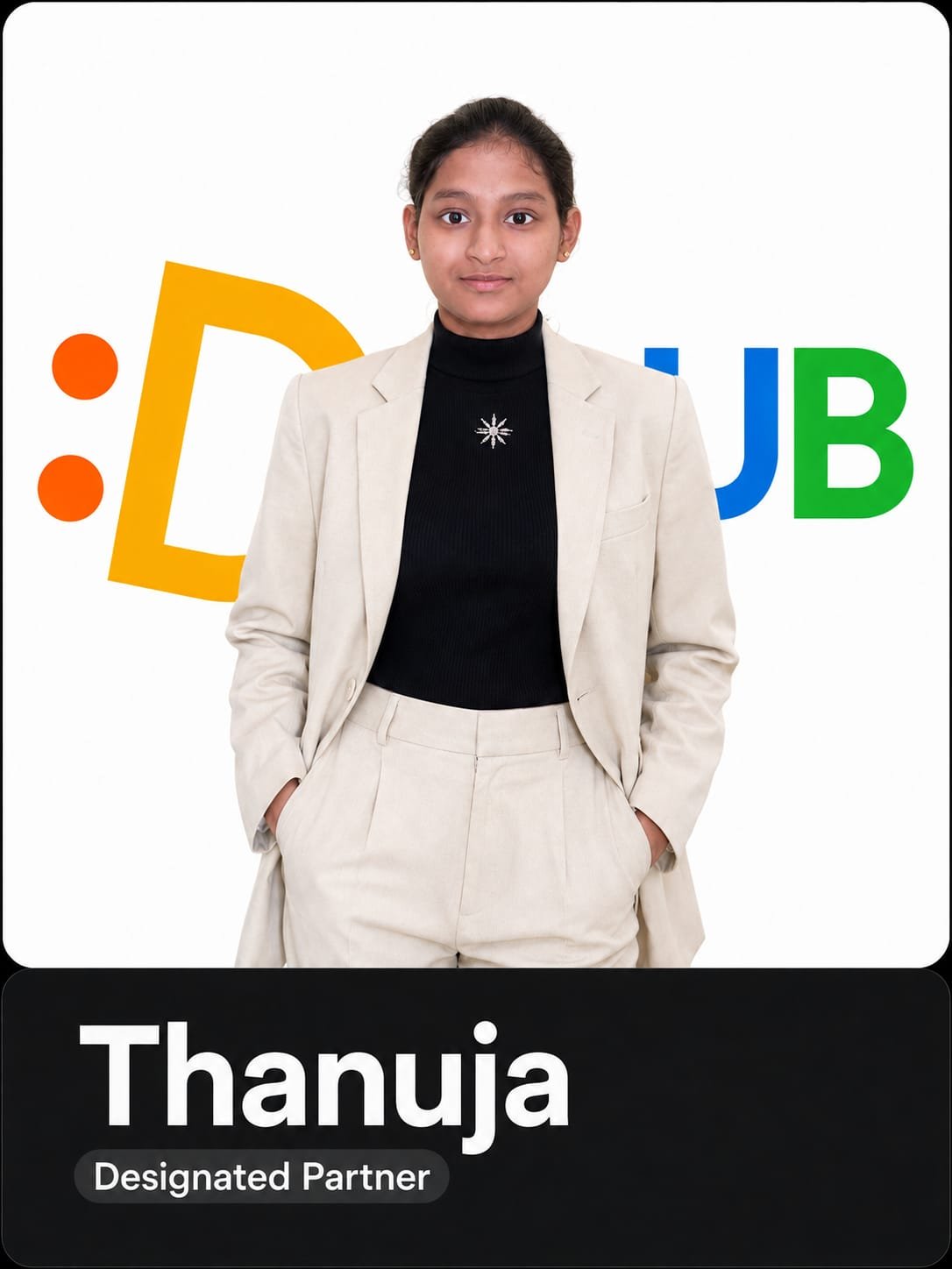Thanuja, Designated Partner
